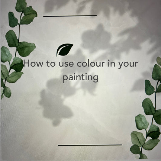 How to use colour in painting