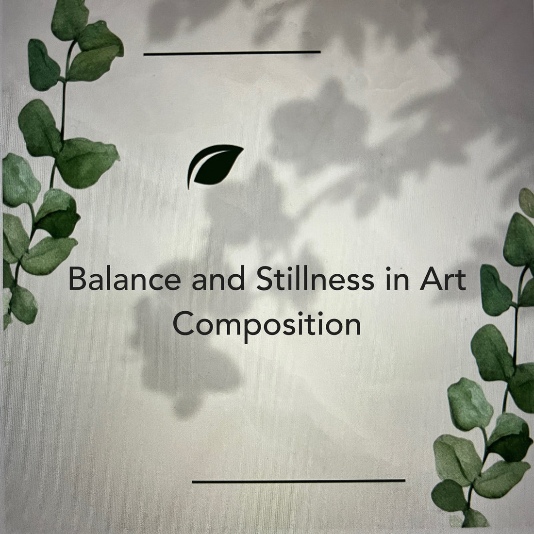 Balance and stillness in Art Composition