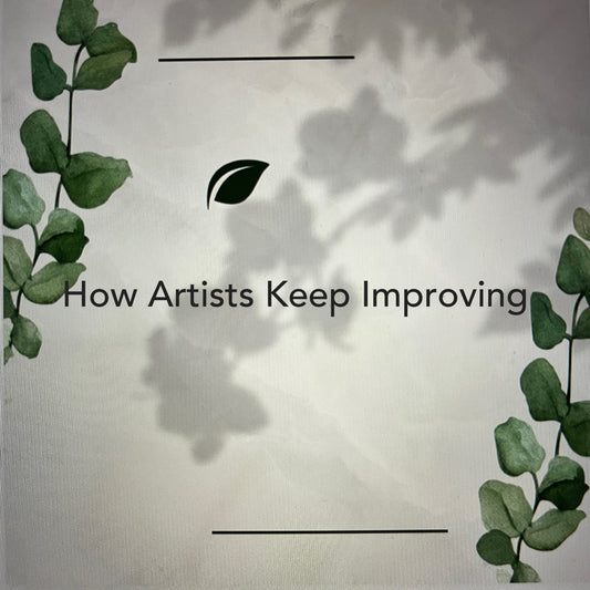 artist blog on how artists keep improving